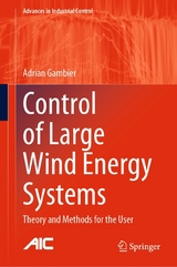 Control of Large Wind Energy Systems -  Adrian Gambier