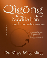 Qigong Meditation Small Circulation 2nd. ed. - Jwing-Ming Yang
