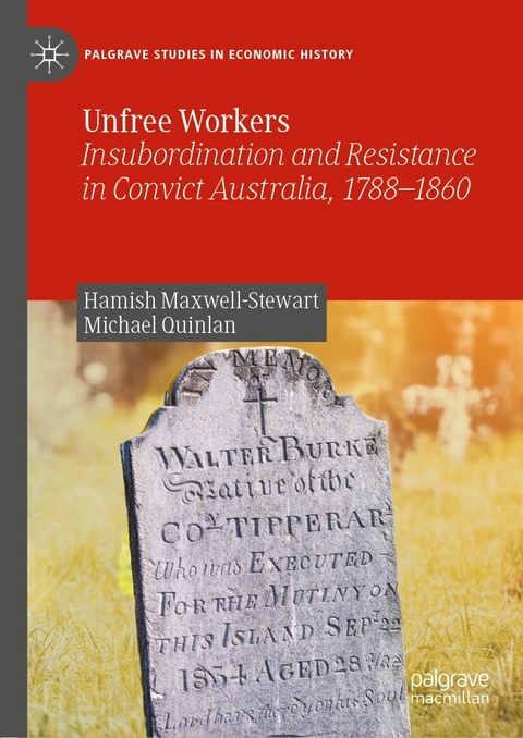 Unfree Workers -  Hamish Maxwell-Stewart,  Michael Quinlan