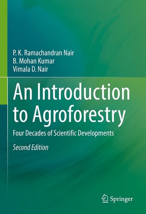 An Introduction to Agroforestry -  P. K. Ramachandran Nair,  B. Mohan Kumar,  Vimala D. Nair