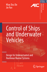 Control of Ships and Underwater Vehicles - Khac Duc Do, Jie Pan