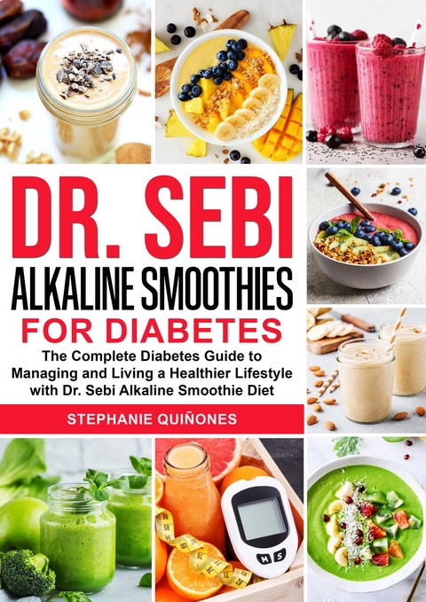 Dr. Sebi Alkaline Smoothies for Diabetes - Stephanie Quiñones