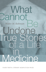 What Cannot Be Undone - Walter M. Robinson