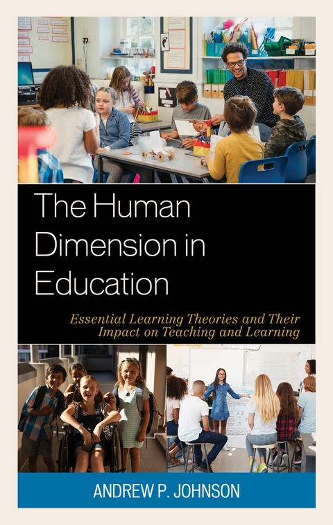 Human Dimension in Education -  Andrew P. Johnson