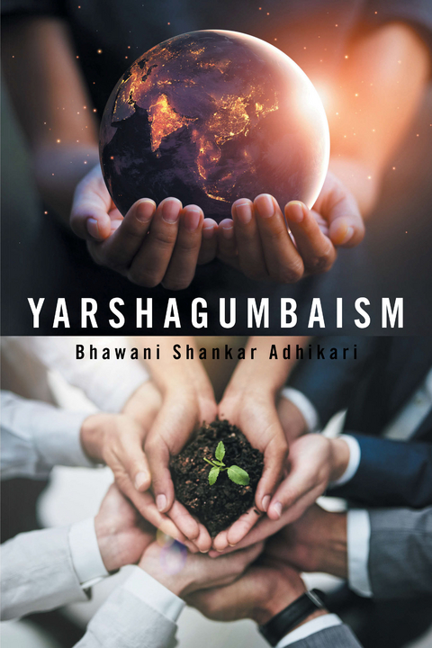 Yarshagumbaism - Bhawani Shankar Adhikari