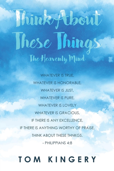 THINK ABOUT THESE THINGS - Tom Kingery