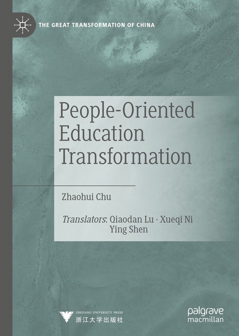 People-Oriented Education Transformation -  Zhaohui Chu