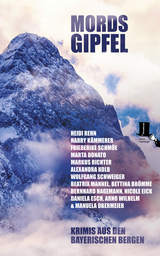 Mordsgipfel - Heidi Rehn, Harry Kämmerer, Friederike Schmöe, Marta Donato, Markus Richter, Alexandra Kolb, Wolfgang Schweiger, Beatrix Mannel, Bettina Brömme, Bernhard Hagemann, Nicole Eick, Daniela Esch, Arno Wilhelm, Manuela Obermeier