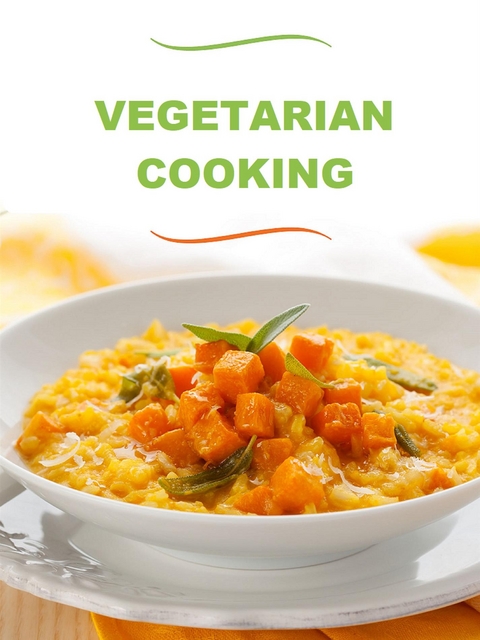 Vegetarian Cooking - Various authors