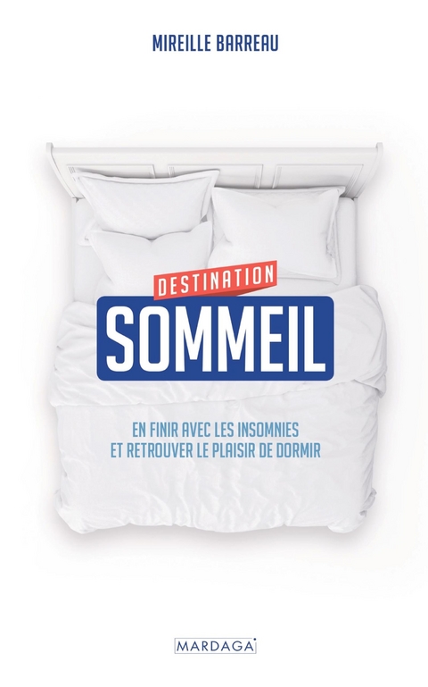 Destination sommeil - Mireille Barreau