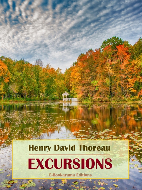 Excursions - Henry David Thoreau