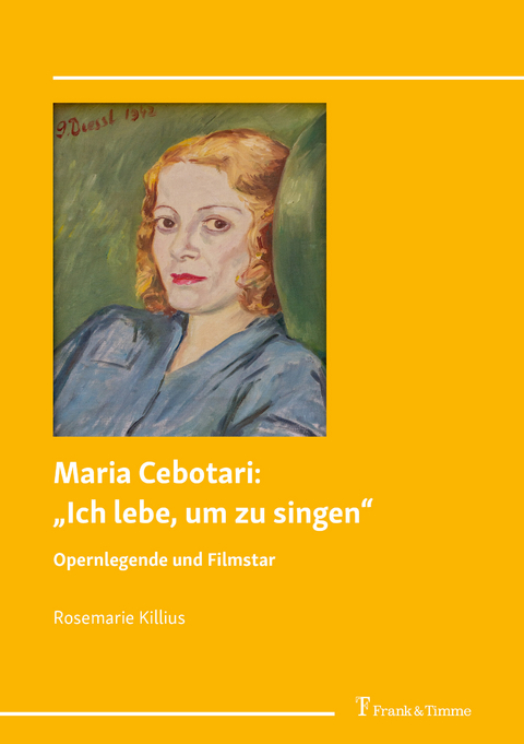 Maria Cebotari: 'Ich lebe, um zu singen' -  Rosemarie Killius