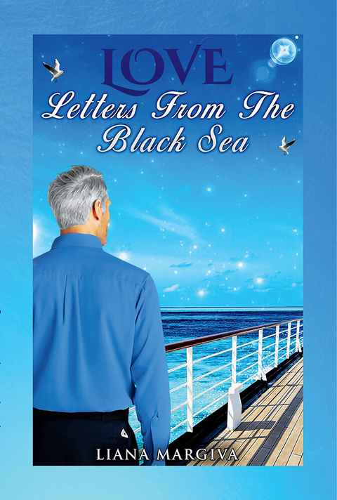 Love Letters From The Black Sea -  Liana Margiva