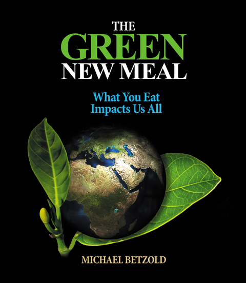 Green New Meal -  Michael Betzold