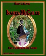 Isabel McCaler und das Buch der Ahnen - Holly J. Black