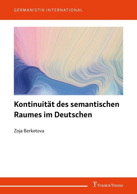 Kontinuität des semantischen Raumes im Deutschen -  Zoja Berketova