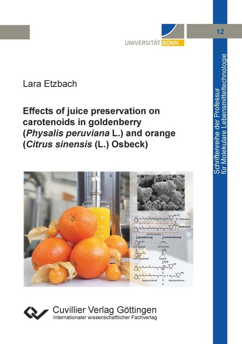 Effects of juice preservation on carotenoids in goldenberry (Physalis peruviana L.) and orange (Citrus sinensis (L.) Osbeck) -  Lara Etzbach