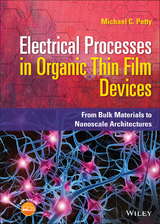 Electrical Processes in Organic Thin Film Devices -  Michael C. Petty