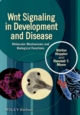 Wnt Signaling in Development and Disease -  Stefan P. Hoppler,  Randall T. Moon