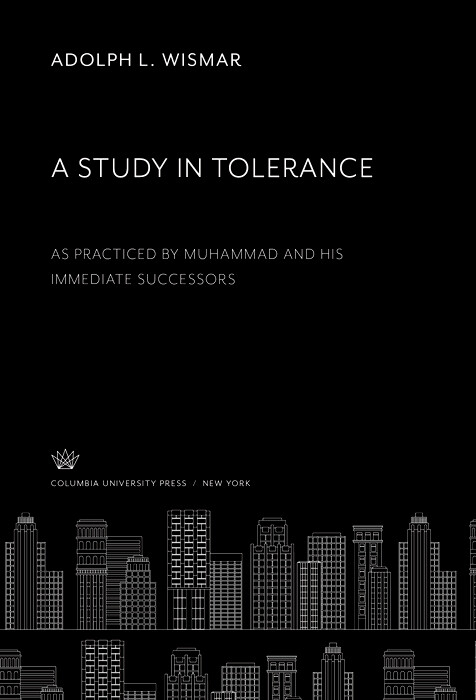 A Study in Tolerance -  Adolph L. Wismar