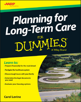 Planning For Long-Term Care For Dummies - Carol Levine