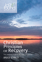 Christian Principals of Recovery - Bruce Stanley