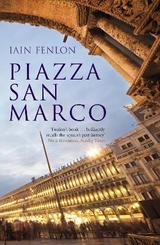 Piazza San Marco - Fenlon, Iain