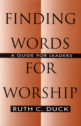 Finding Words for Worship - Ruth C. Duck