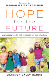 Hope for the Future -  Shannon Daley-Harris