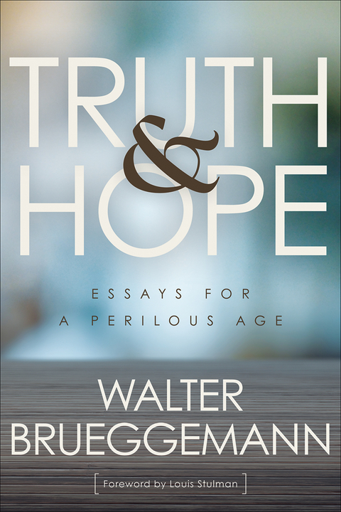 Truth and Hope -  Walter Brueggemann