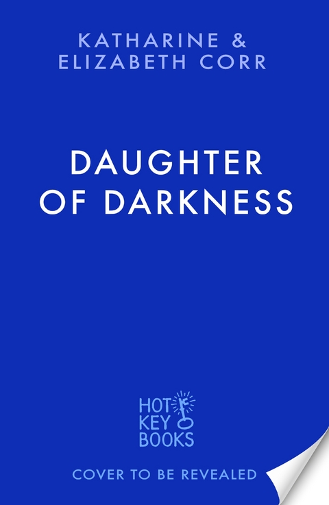 Daughter of Darkness (House of Shadows 1) -  Katharine &  Elizabeth Corr