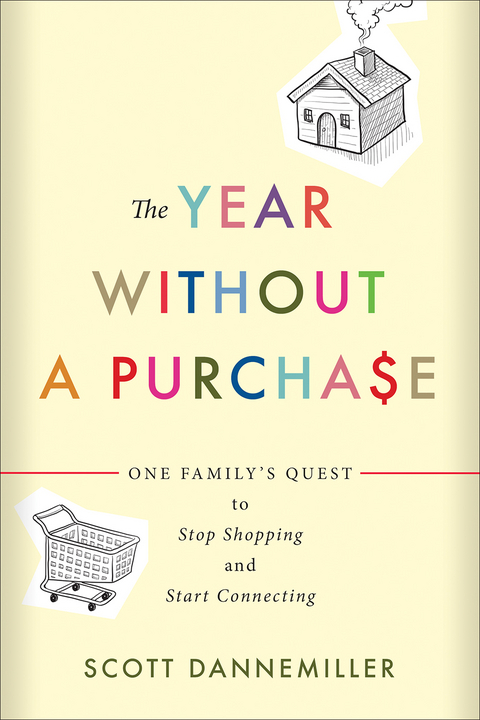 The Year without a Purchase - Scott Dannemiller