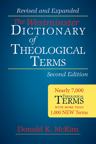 Westminster Dictionary of Theological Terms, Second Edition - Donald K. McKim