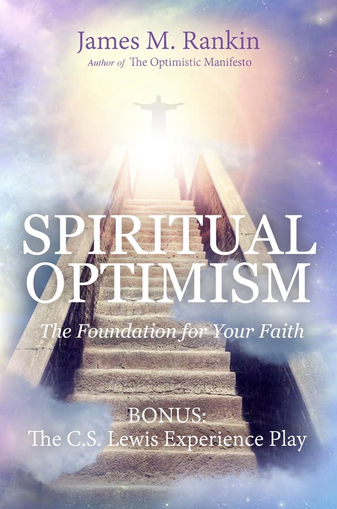 Spiritual Optimism - James Rankin