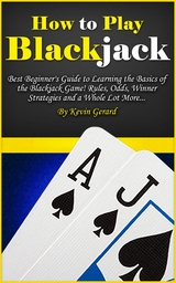 How to Play Blackjack - Kevin Gerard