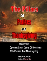 The Pillars Of Praises And Thanksgiving Part 2 - Tella Olayeri