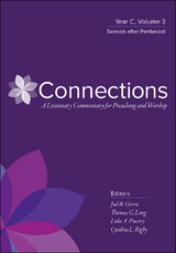 Connections: A Lectionary Commentary for Preaching and Worship - Thomas G. Long