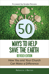 50 Ways to Help Save the Earth, Revised Edition - Rebecca Barnes