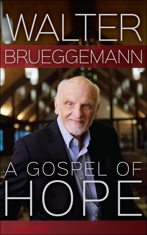 Gospel of Hope -  Walter Brueggemann