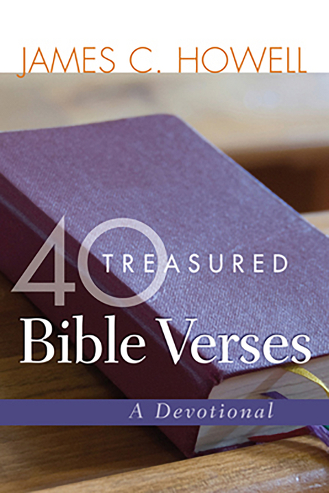 40 Treasured Bible Verses - James C. Howell