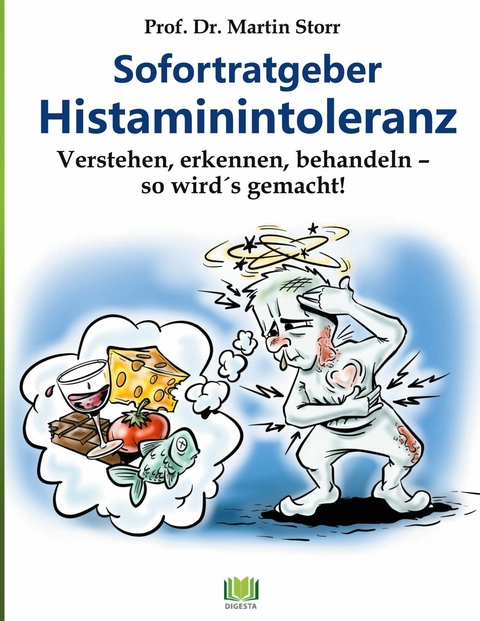Sofortratgeber Histaminintoleranz - Martin Storr