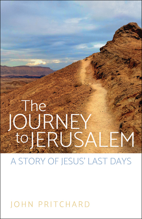 Journey to Jerusalem -  John Pritchard