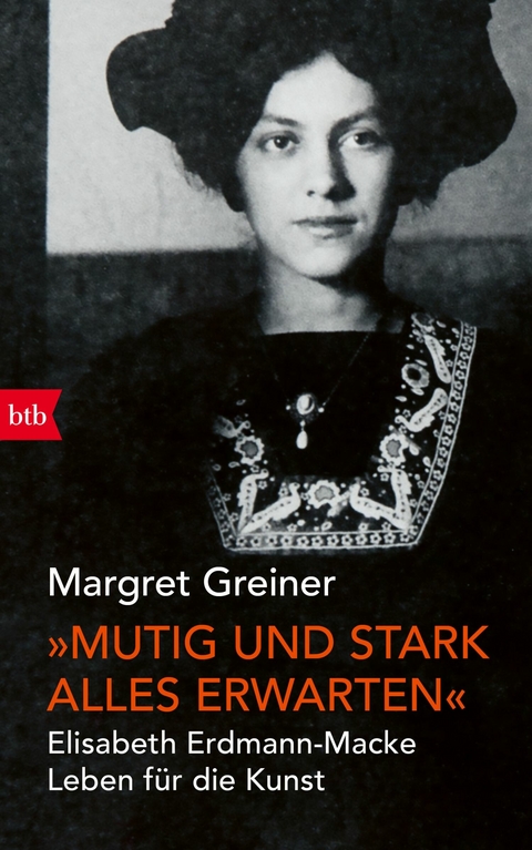 'Mutig und stark alles erwarten' -  Margret Greiner