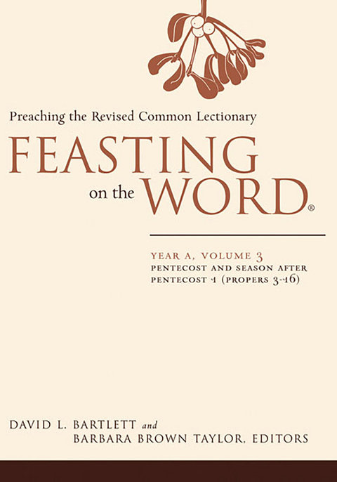 Feasting on the Word: Year A, Volume 3 - 