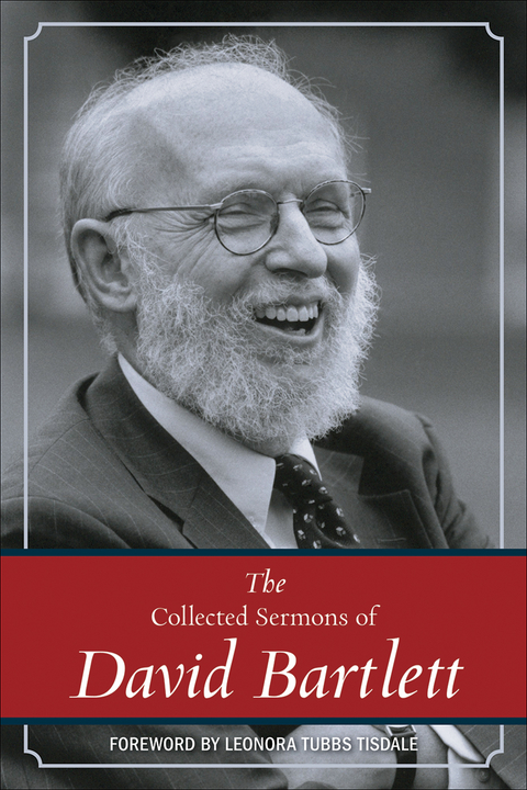 The Collected Sermons of David Bartlett - David L. Bartlett