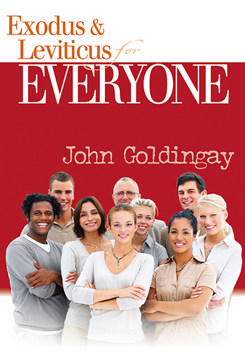 Exodus and Leviticus for Everyone - John Goldingay