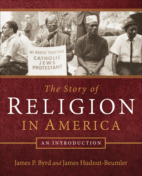 Story of Religion in America -  James P. Byrd,  James Hudnut-Beumler