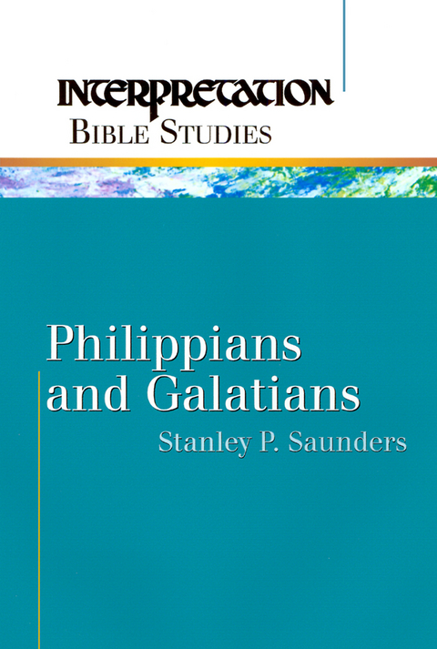 Philippians and Galatians -  Stanley P. Saunders