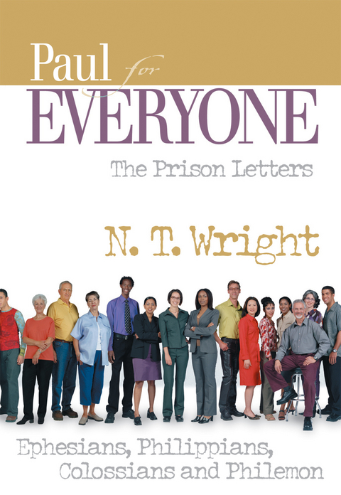 Paul for Everyone: The Prison Letters -  N. T. Wright