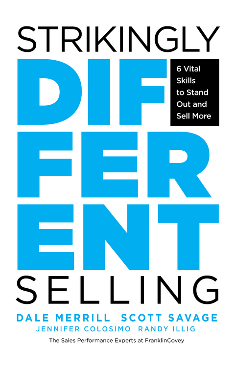 Strikingly Different Selling -  Jennifer Colosimo,  Randy Illig,  Dale Merrill,  Scott Savage